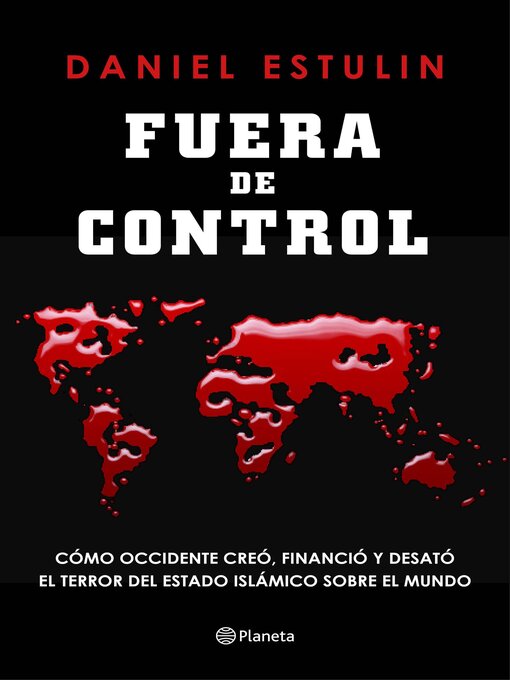 Title details for Fuera de control by Daniel Estulin - Available
